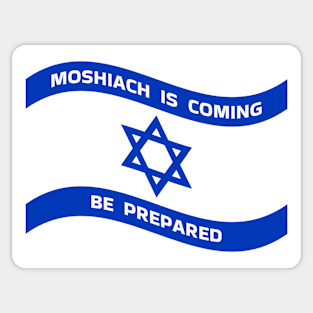 Moshiach Is Coming - Be Prepared Sticker